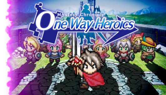 Mystery Chronicle: One Way Heroics - Game Poster