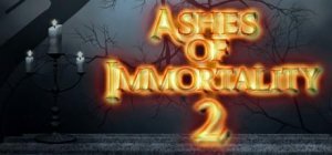 Ashes of Immortality 2