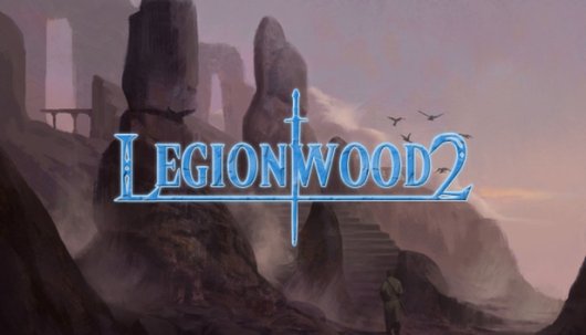 Legionwood 2 - Game Poster