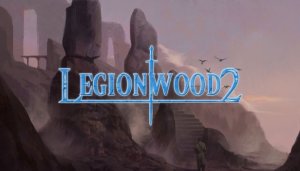 Legionwood 2