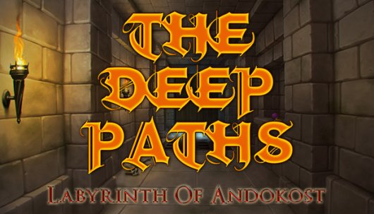 The Deep Paths: Labyrinth of Andokost - Game Poster