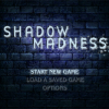 Shadow Madness - Screenshot #6