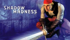 Shadow Madness - Game Poster