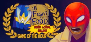 Will Fight for Food: Super Actual Sellout - Game of the Hour