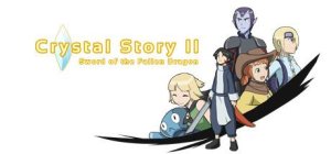 Crystal Story II: Sword of the Fallen Dragon