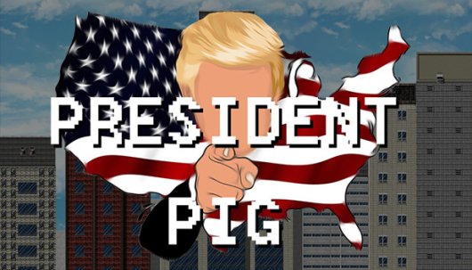 President Pig - Game Poster