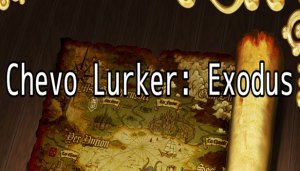 Chevo Lurker: Exodus