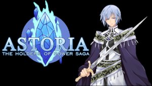 Astoria: The Holders of Power Saga