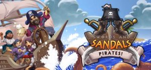 Swords and Sandals: Pirates!