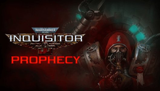 Warhammer 40,000: Inquisitor - Prophecy - Game Poster