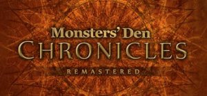 Monsters’ Den: Chronicles - Remastered