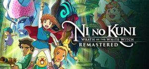 Ni no Kuni: Wrath of the White Witch - Remastered