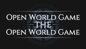 Open World Game: The Open World Game