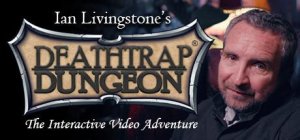 Ian Livingstone’s Deathtrap Dungeon: The Interactive Video Adventure