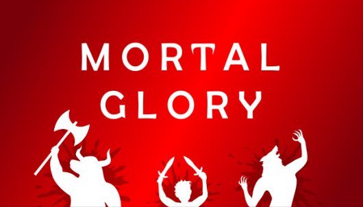 Mortal Glory - Game Poster