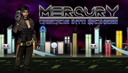 Mercury: Cascade into Madness - Game Poster