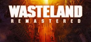 Wasteland: Remastered