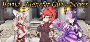 Yorna: Monster Girl’s Secret