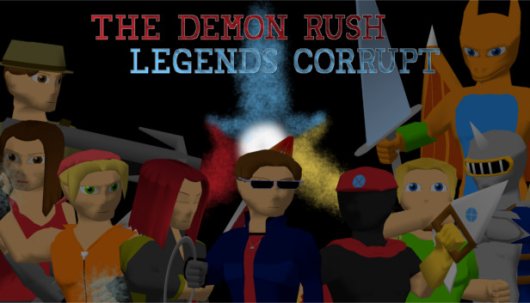 The Demon Rush: Legends Corrupt - Game Poster