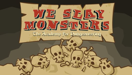 We Slay Monsters - Game Poster