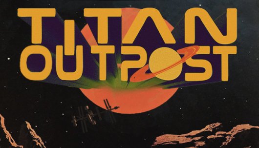 Titan Outpost - Game Poster