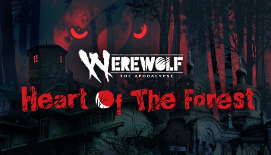 Werewolf: The Apocalypse - Heart of the Forest - Game Poster