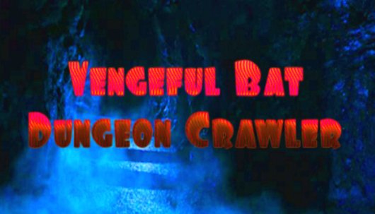 Vengeful Bat Dungeon Crawler - Game Poster