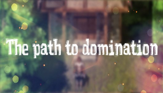 The path to domination - Game Poster