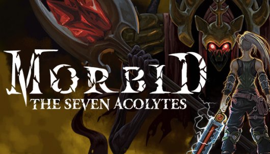 Morbid: The Seven Acolytes - Game Poster