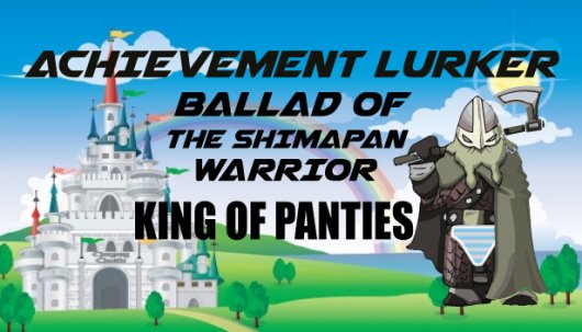 Achievement Lurker: Ballad of the Shimapan Warrior - King of Panties - Game Poster