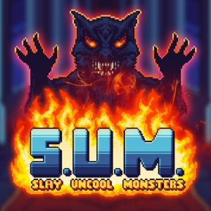 S.U.M.: Slay Uncool Monsters