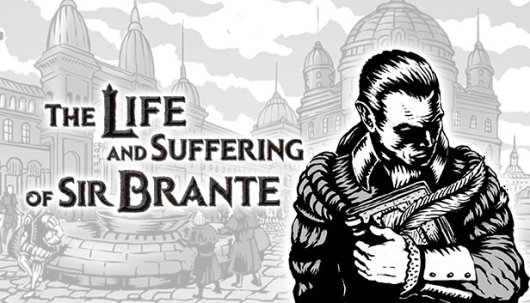 The Life and Suffering of Sir Brante - Game Poster