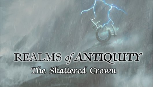 Realms of Antiquity: The Shattered Crown - Game Poster