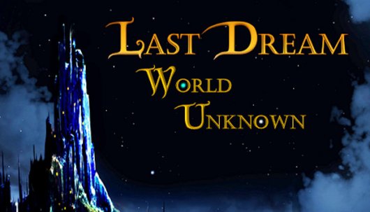 Last Dream: World Unknown - Game Poster