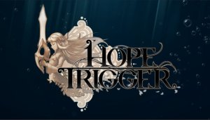 Hope Trigger - Game Poster