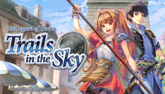 The Legend of Heroes: Trails in the Sky - Game Poster