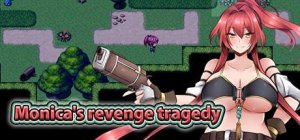 Monica’s Revenge Tragedy