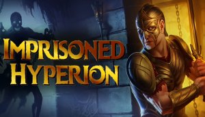 Imprisoned Hyperion - Game Poster