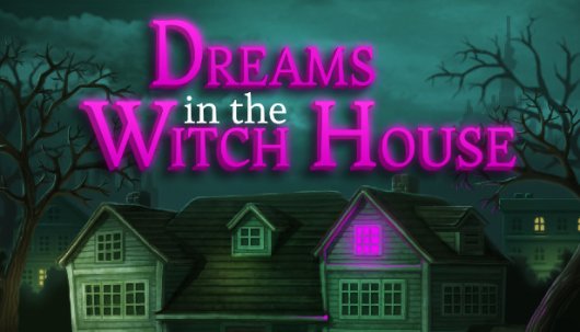 Dreams in the Witch House - Game Poster