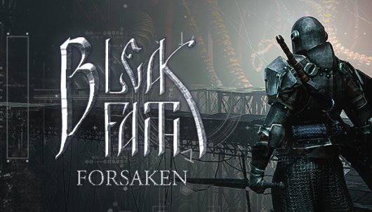 Bleak Faith: Forsaken - Game Poster