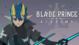 Blade Prince Academy - Game Poster