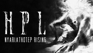 HPL: Nyarlathotep Rising - Game Poster