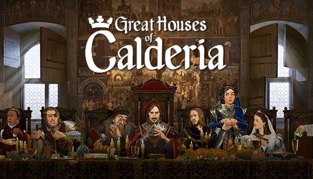 Great Houses of Calderia: Demo Out Now!