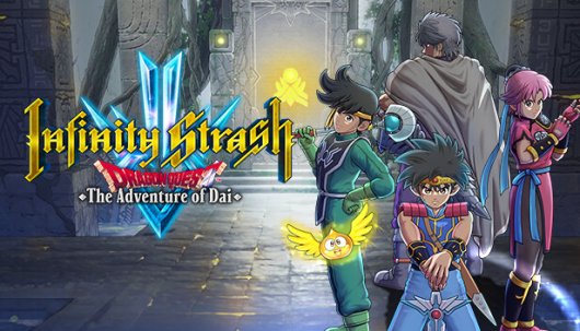 Infinity Strash: DRAGON QUEST The Adventure of Dai - Game Poster