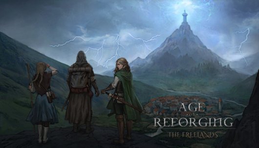 Age of Reforging:The Freelands - Game Poster