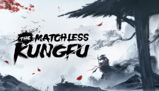 The Matchless Kungfu - Game Poster