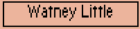 Watney Little